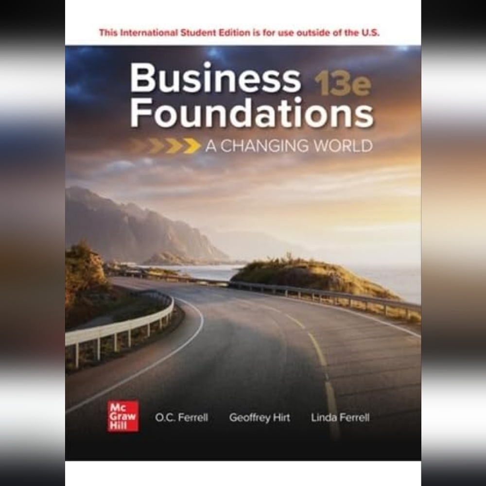 Business Foundations 13e:A Changing World Textbook by McGraw HiIl. Paperback